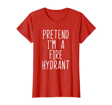 Ladda upp bild till gallerivisning, Pretend I'm A Fire Hydrant Costume Halloween Firefighter T-Shirt 330315