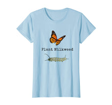 Ladda upp bild till gallerivisning, Funny shirts V-neck Tank top Hoodie sweatshirt usa uk au ca gifts for Monarch Butterfly Plant Milkweed Caterpillar T-Shirt 2190922