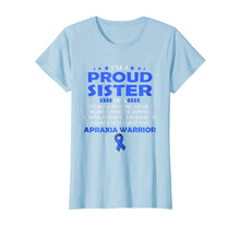 Ladda upp bild till gallerivisning, Funny shirts V-neck Tank top Hoodie sweatshirt usa uk au ca gifts for I'm proud sister of Apraxia warrior t shirt 1363046