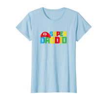 Ladda upp bild till gallerivisning, Funny shirts V-neck Tank top Hoodie sweatshirt usa uk au ca gifts for SUPER DADDIO - FUNNY FATHER'S DAY - THE BEST DAY Tshirt 2913262