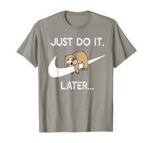 Ladda upp bild till gallerivisning, Do It Later Funny Sleepy Sloth For Lazy Sloth Lover TShirt207927