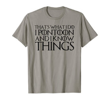 Ladda upp bild till gallerivisning, THAT'S WHAT I DO I PONTOON AND I KNOW THINGS T-Shirt 940431