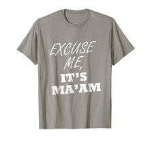 Ladda upp bild till gallerivisning, Funny shirts V-neck Tank top Hoodie sweatshirt usa uk au ca gifts for Excuse Me, It's Ma'am 1305677