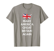 Ladda upp bild till gallerivisning, Funny shirts V-neck Tank top Hoodie sweatshirt usa uk au ca gifts for Make America Great Britain Again T-Shirt 1960543