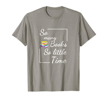 Ladda upp bild till gallerivisning, So many books, so little time T shirt 1723171