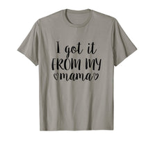 Ladda upp bild till gallerivisning, I Got it From My Mama Mom and Me Cute Matching T Shirt Baby 675964