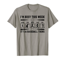 Ladda upp bild till gallerivisning, Funny shirts V-neck Tank top Hoodie sweatshirt usa uk au ca gifts for I'm Busy This Week T-Shirt Its Baseball Thing Player 1504990