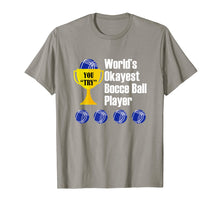 Ladda upp bild till gallerivisning, Funny shirts V-neck Tank top Hoodie sweatshirt usa uk au ca gifts for World's Okayest Bocce Ball Player Funny T-Shirt 1790466