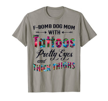 Ladda upp bild till gallerivisning, Funny shirts V-neck Tank top Hoodie sweatshirt usa uk au ca gifts for F-Bomb Dog Mom with Tattoos Pretty Eyes and Thick Thighs Te 1425117