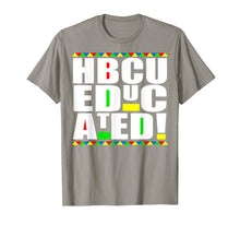 Ladda upp bild till gallerivisning, HBCU Educated Historical Black College Universities Gifts T-Shirt-4021686