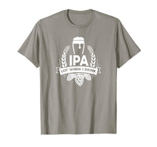 Ladda upp bild till gallerivisning, IPA Lot When I Drink Funny Beer Drinking Brewing T-Shirt 165848