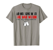 Ladda upp bild till gallerivisning, Do Not Give In To The War Within End Veteran Suicide T-Shirt 382008