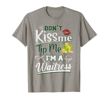 Ladda upp bild till gallerivisning, Don't Kiss Me Tip Me I'm A Waitress St Patrick's Day Gifts TShirt421294