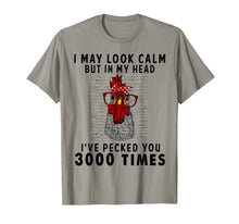 Ladda upp bild till gallerivisning, I may look calm but in my head i've pecked you 3000 times 186421
