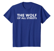 Ladda upp bild till gallerivisning, Funny shirts V-neck Tank top Hoodie sweatshirt usa uk au ca gifts for The Wolf Of All Streets Shirt | Dad Father's Day Gift 1226972
