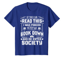 Ladda upp bild till gallerivisning, Funny shirts V-neck Tank top Hoodie sweatshirt usa uk au ca gifts for If You Can Read This I Was Forced To Put My Book Down Shirt 2147093
