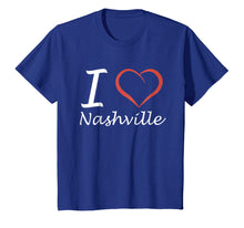 Ladda upp bild till gallerivisning, Funny shirts V-neck Tank top Hoodie sweatshirt usa uk au ca gifts for I love Nashville T-shirt Tee Tees T Shirt Tshirt 4203984