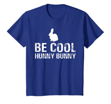 Ladda upp bild till gallerivisning, Funny shirts V-neck Tank top Hoodie sweatshirt usa uk au ca gifts for Be Cool Hunny Bunny Shirt Funny Bunny T-Shirt Gift 4140005