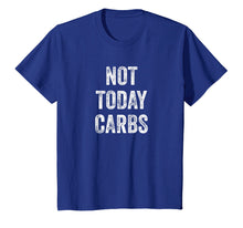 Ladda upp bild till gallerivisning, Funny shirts V-neck Tank top Hoodie sweatshirt usa uk au ca gifts for Not Today Carbs - Funny Keto, Low Carb Diet T-Shirt 1545189