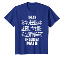 Ladda upp bild till gallerivisning, Funny shirts V-neck Tank top Hoodie sweatshirt usa uk au ca gifts for I'm An Enginere Engeneer Good At Math Shirt Engineer Gift 2540240