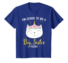 Ladda upp bild till gallerivisning, Funny shirts V-neck Tank top Hoodie sweatshirt usa uk au ca gifts for I'm Going To Be A Big Sister Again Cat Caticorn Unicorn Love 3098279