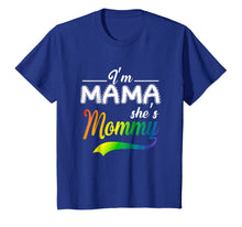 Ladda upp bild till gallerivisning, I'm Mama She's Mommy Shirt Lesbian Mom 576486