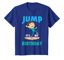 Ladda upp bild till gallerivisning, Funny shirts V-neck Tank top Hoodie sweatshirt usa uk au ca gifts for Jump It's My Birthday Shirt | Cute Trampoline Birthday Gift 3867914