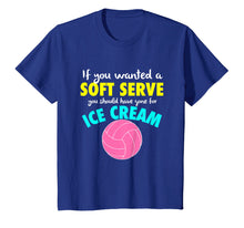 Ladda upp bild till gallerivisning, Funny shirts V-neck Tank top Hoodie sweatshirt usa uk au ca gifts for GIRLS Funny Volleyball shirt - IF YOU WANTED A SOFT SERVE 2965136