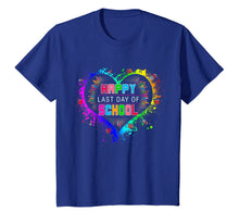 Ladda upp bild till gallerivisning, Happy Last Day Of School T-Shirt Graduation Teacher Students 117569