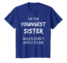 Ladda upp bild till gallerivisning, Youngest Sister Shirt Rules Don't Apply To Me Funny Sibling T-Shirt-1077586
