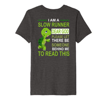 Ladda upp bild till gallerivisning, Funny shirts V-neck Tank top Hoodie sweatshirt usa uk au ca gifts for I'm A Slow Runner Dear God Funny jogging fitness Shirt 1605861