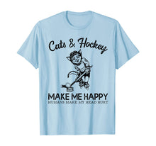 Ladda upp bild till gallerivisning, Cats and Hockey Make Me Happy Humans Make My Head Hurt T-Shirt 302022