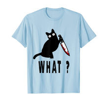 Ladda upp bild till gallerivisning, Cat What? Funny Black Cat Shirt, Murderous Cat With Knife T-Shirt 192735