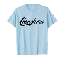 Ladda upp bild till gallerivisning, Funny shirts V-neck Tank top Hoodie sweatshirt usa uk au ca gifts for Crenshaw California T Shirt Gifts 1839479