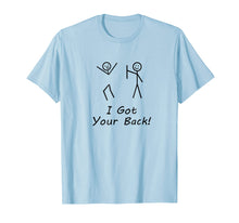 Ladda upp bild till gallerivisning, Funny shirts V-neck Tank top Hoodie sweatshirt usa uk au ca gifts for Funny I Got Your Back T-Shirt 1825487