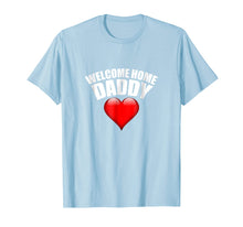 Ladda upp bild till gallerivisning, Funny shirts V-neck Tank top Hoodie sweatshirt usa uk au ca gifts for Welcome Home Daddy Surprise T-Shirt for Kids or Wifes 1850485
