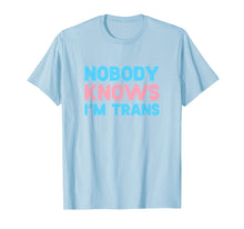 Ladda upp bild till gallerivisning, Funny shirts V-neck Tank top Hoodie sweatshirt usa uk au ca gifts for Nobody Knows I'm Trans LGBT Pride Transgender Rights Shirt 1378804