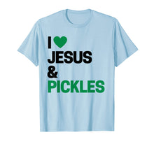 Ladda upp bild till gallerivisning, Funny shirts V-neck Tank top Hoodie sweatshirt usa uk au ca gifts for I Love Pickles Shirt I Love Jesus & Pickles T-Shirt 2232118