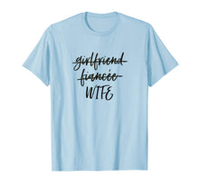 Ladda upp bild till gallerivisning, Funny shirts V-neck Tank top Hoodie sweatshirt usa uk au ca gifts for Girlfriend Fiancee Wife Shirt, Newly Married Wifey Gifts 1755006