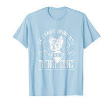 Ladda upp bild till gallerivisning, Funny shirts V-neck Tank top Hoodie sweatshirt usa uk au ca gifts for Yorkie Lover Tee - If I Can't Bring My Yorkie I'm Not Going 1421176