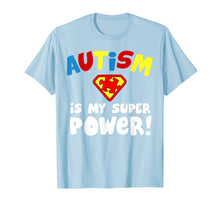 Ladda upp bild till gallerivisning, Funny shirts V-neck Tank top Hoodie sweatshirt usa uk au ca gifts for Autism is My Superpower Shirt Autism Awareness T-Shirt Gift 2304399