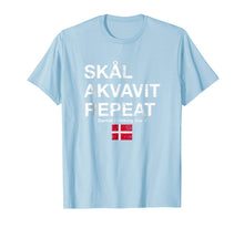 Ladda upp bild till gallerivisning, Funny shirts V-neck Tank top Hoodie sweatshirt usa uk au ca gifts for Skal, Akvavit, Repeat Danish Dansk T-Shirt Denmark Danmark 898482