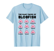 Ladda upp bild till gallerivisning, Funny shirts V-neck Tank top Hoodie sweatshirt usa uk au ca gifts for The Many Faces of Blobfish Shirt 1650483