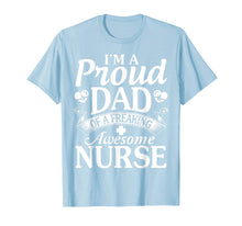 Ladda upp bild till gallerivisning, Funny shirts V-neck Tank top Hoodie sweatshirt usa uk au ca gifts for I'm A Proud Dad Of A Freaking Awesome Nurse Happy Shirt 2443331
