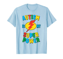 Ladda upp bild till gallerivisning, Funny shirts V-neck Tank top Hoodie sweatshirt usa uk au ca gifts for Autism is My Superpower T-Shirt 801884
