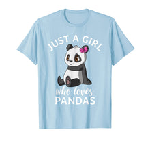 Ladda upp bild till gallerivisning, Cute Panda T Shirts For Girls Just A Girl Who Loves Pandas