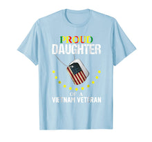 Ladda upp bild till gallerivisning, Proud daughter of a VietNam veteran T-shirt 284226