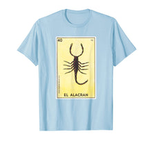 Ladda upp bild till gallerivisning, Funny shirts V-neck Tank top Hoodie sweatshirt usa uk au ca gifts for El Alacran Card Loteria Shirt Scorpion Mexican Bingo Tarot 2001144