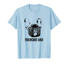 Ladda upp bild till gallerivisning, Funny shirts V-neck Tank top Hoodie sweatshirt usa uk au ca gifts for Mens Frenchie Dad Shirt - French Bulldog Dad T-Shirt 1039238
