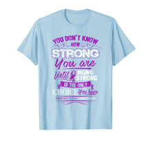 Ladda upp bild till gallerivisning, Funny shirts V-neck Tank top Hoodie sweatshirt usa uk au ca gifts for Fibromyalgia T Shirt - Being Strong Is The Only Choice 1587149